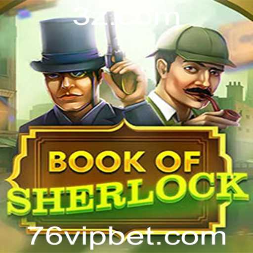 Aventura e Mistério em BookOfSherlock: Conheça o Jogo de Cassino Online com 76 Bet