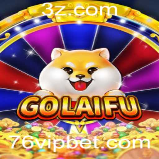Tudo Sobre GoLaiFu: O Jogo que Conquista com 76 Bet