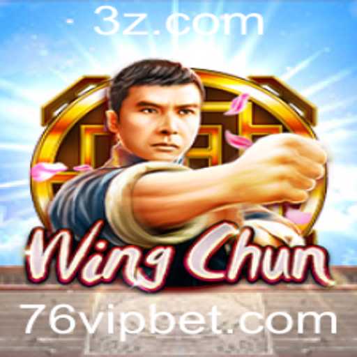 WingChun: Explorando o Novo Jogo Emocionante com 76 Bet